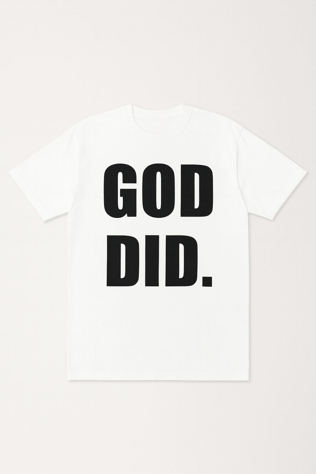 GOD DID SHIRT