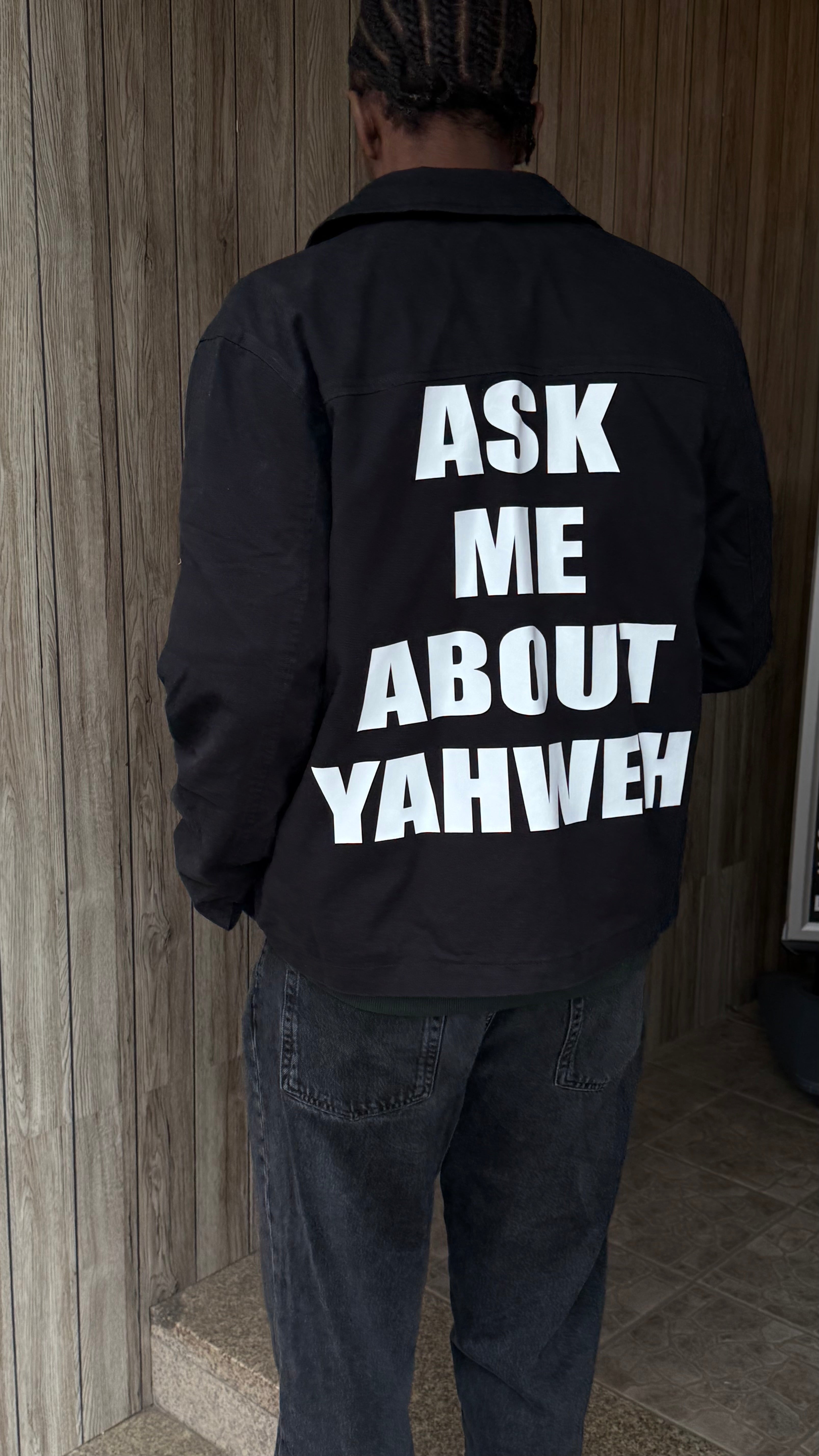 ASK ME ABOUT YAHWEH JACKE